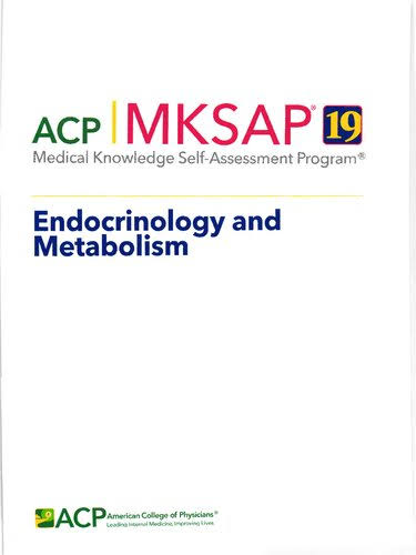 ACP MKSAP 19 (Medical Knowledge Self-Assessment Program) - Endocrinology and Metabolism
