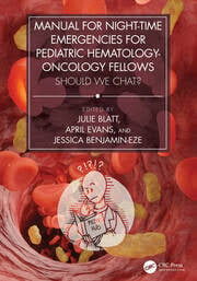 Manual for Night-Time Emergencies for Pediatric Hematology-Oncology Fellows; Should We Chat?