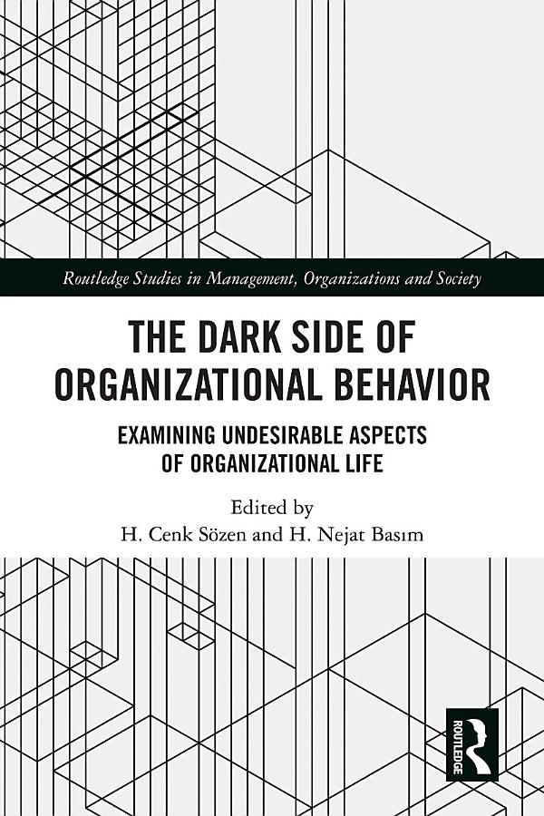 The Dark Side of Organizational Behavior