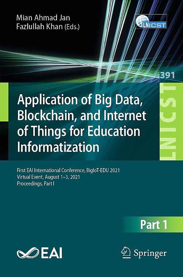 Application of Big Data, Blockchain, and Internet of Things for Education Informatization