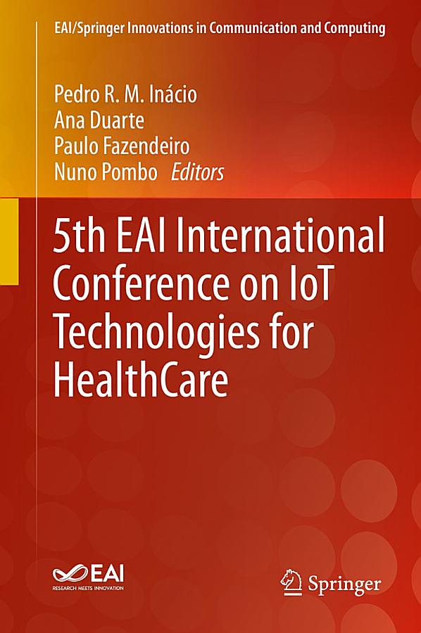 5th EAI International Conference on IoT Technologies for HealthCare