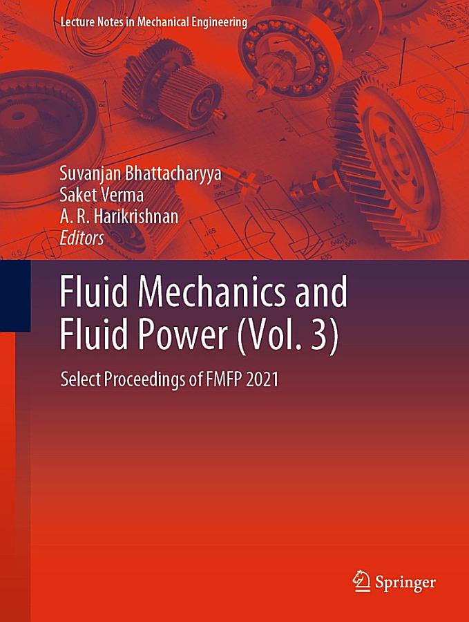 Fluid Mechanics and Fluid Power (Vol. 3)