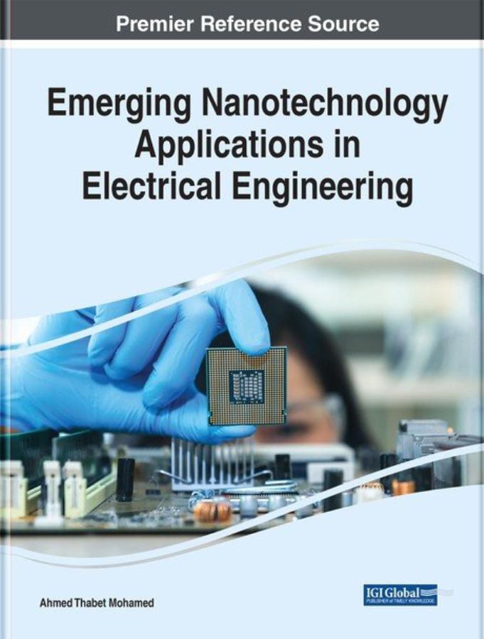 Emerging Nanotechnology Applications in Electrical Engineering