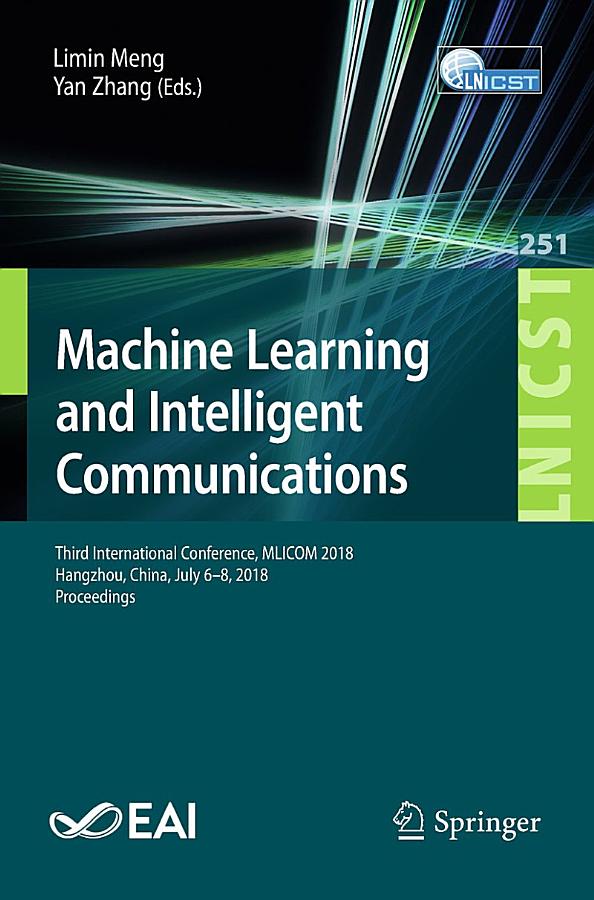 Machine Learning and Intelligent Communications