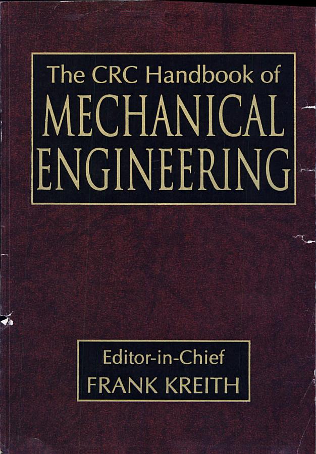 The CRC Handbook of Mechanical Engineering, Second Edition