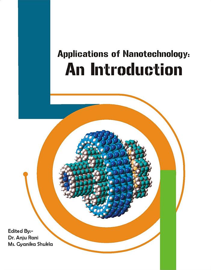 APPLICATIONS OF NANOTECHNOLOGY AN INTRODUCTION