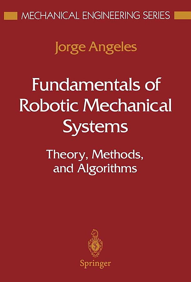 Fundamentals of Robotic Mechanical Systems