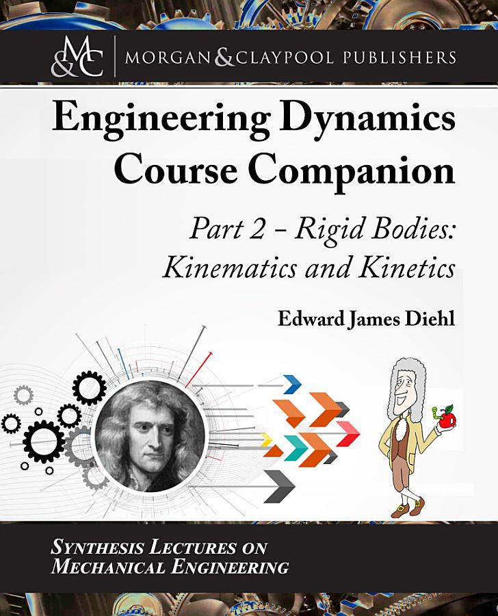 The Engineering Dynamics Course Companion, Part 2