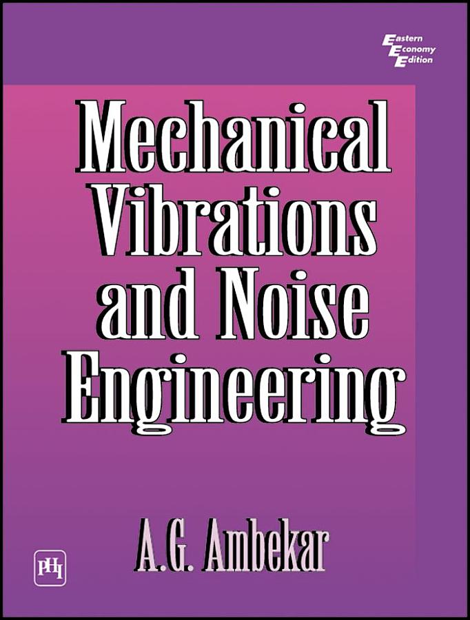 MECHANICAL VIBRATIONS AND NOISE ENGINEERING
