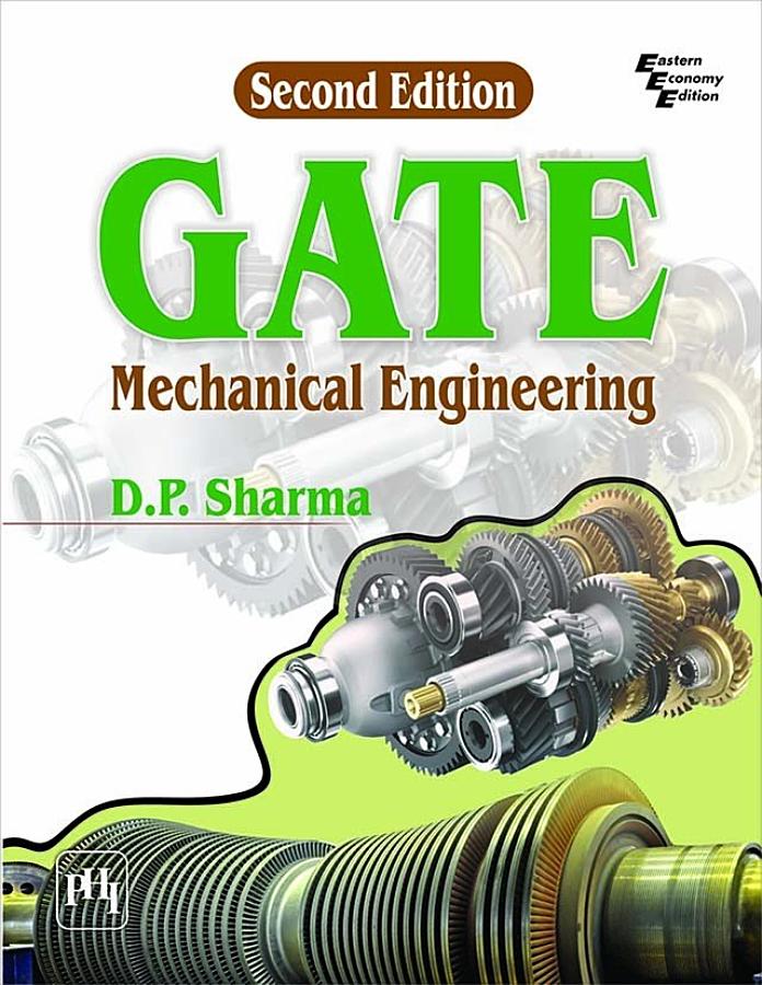 GATE MECHANICAL ENGINEERING, Second Edition