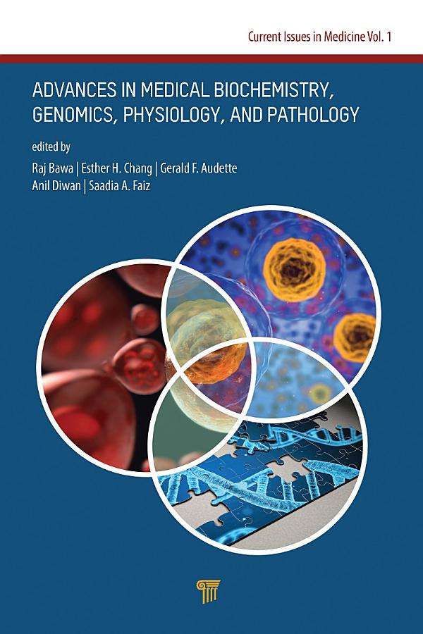 Advances in Medical Biochemistry, Genomics, Physiology, and Pathology