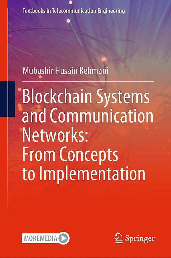 Blockchain Systems and Communication Networks: From Concepts to Implementation