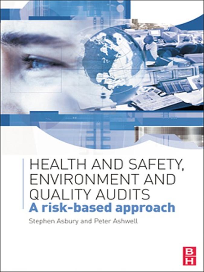 Health and Safety, Environment and Quality Audits