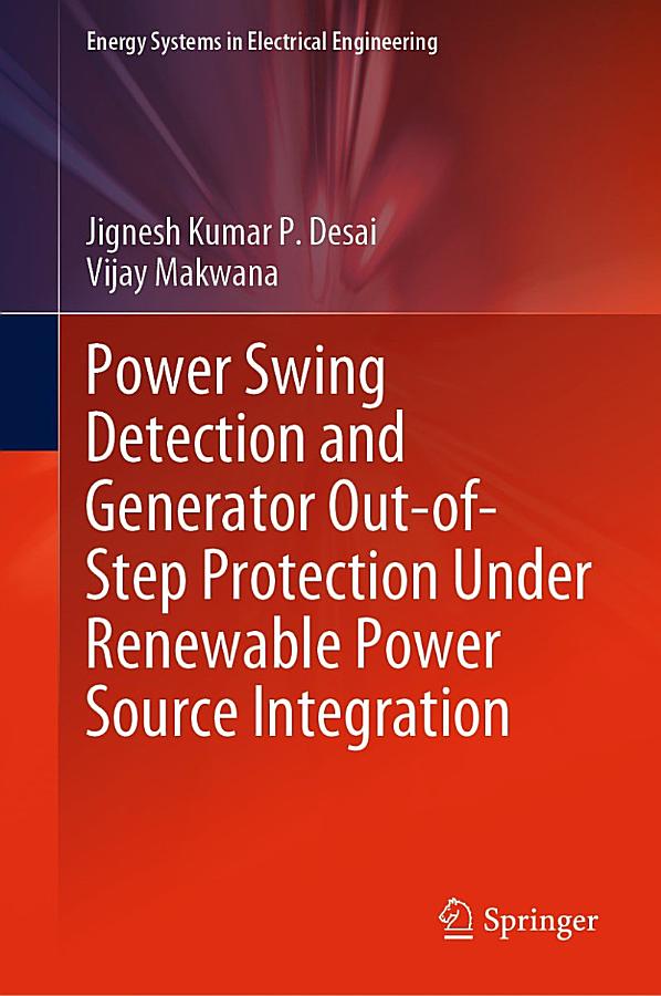 Power Swing Detection and Generator Out-of-Step Protection Under Renewable Power Source Integration