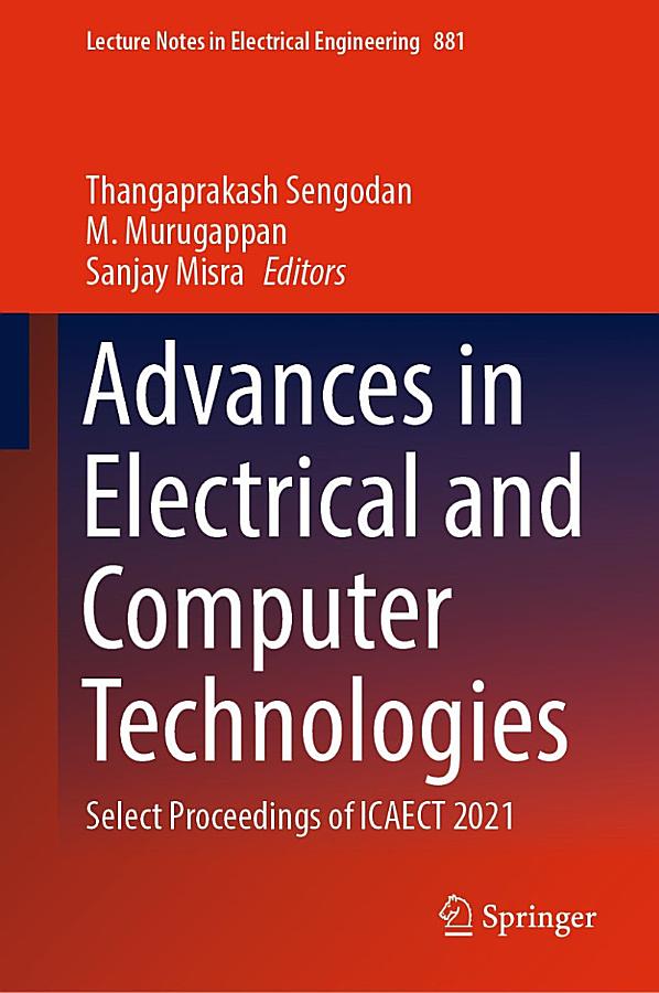 (Lecture Notes in Electrical Engineering, 881) Thangaprakash Sengodan, M. Murugappan, Sanjay Misra - Advances in Electrical and Computer Technologies_ Select Proceedings of